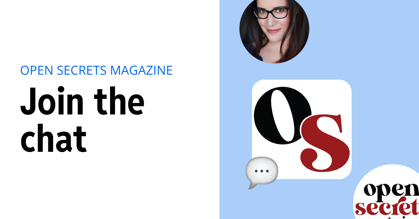 Open Secrets Magazine chat
